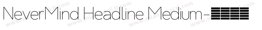 NeverMind Headline Medium字体转换